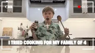 Cooking Dinner for My Family of 4 | 12 Year Old Kid Cooks a Full Meal! 👨&zwj;🍳🍽️