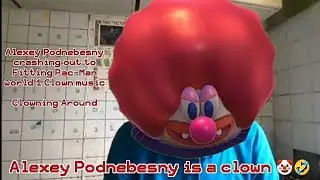 Alexey Podnebesny crashing out to Fitting Pac-Man world 1 Clown music 😂