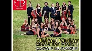 Michael Kimber - Romance (Dreamily) for viola and orchestra (Murawski, Siwka, Concertino)