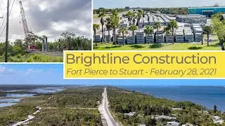 Brightline Construction Between Fort Pierce and Stuart - February 28, 2021