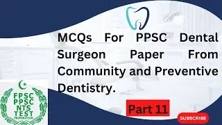 PPSC Dental Surgeon MCQs | Community and Preventive Dentistry | Exam Preparation.  Part 11