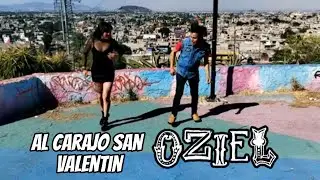 OZIEL DR - (Video Oficial) | AL CARAJO SAN VALENTIN