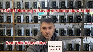 T.13/156 Planung VI Soviel verdienst Du im Mining wirklich. 🤯 