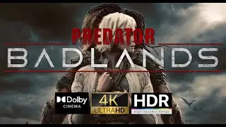 Predator Badlands (2025) 4K HDR Dolby Cinema - Trailer 02