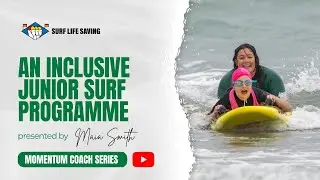 An Inclusive Junior Surf Programme  - Momentum Coach Series