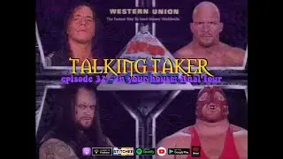 Talking Taker 032 - In Your House: Final Four (Undertaker vs Stone Cold vs Bret Hart vs Vader)