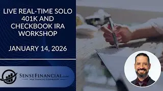 Live Real-Time Solo 401k and Checkbook IRA Workshop