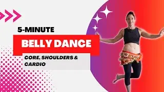 Belly Dance Total Body Workout in Just 5 Minutes!