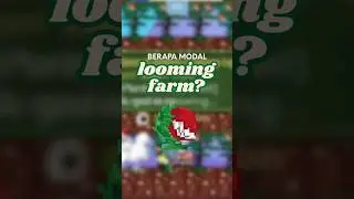 Part 1 - Berapa Modal Looming Farm? | Growtopia Indonesia #growtopia #profitan #farmable #looming