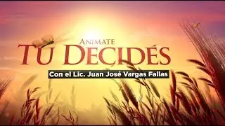 Animate Tu Decides Mi&eacute;rcoles 15 Mayo 2019
