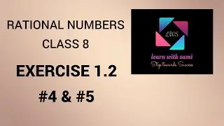 Rational Numbers - EXERCISE 1.2 -  #4  - &  - #5 - Class 8  ( NCERT SOLUTIONS )