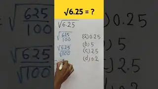 Square root of 6.25  #shorts#maths#mathstricks#squareroot#trending