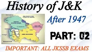 Lec 2/ HISTORY OF J&K AFTER 1947| ALL JKSSB EXAMS #jkssbexams