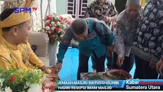 JEMAAH MASJID BAITUSSHOLIHIN HADIRI RESEPSI IMAM MASJID / MEDAN SUMATERA UTARA