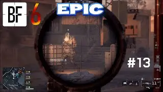 BATTLEFIELD 6 EPIC SNIPING #13