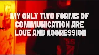 My Only Two Forms of Communication are Love and Aggression - Chaos Within (Official Video)