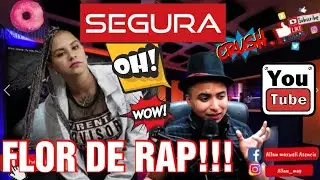 Flor De Rap - Segura (reaccion casa parlante) flor de rap letra firme flor de rap gold flor de rap