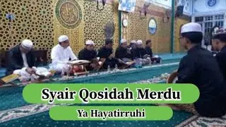 Syair Qosidah Merdu - Ya Hayatirruhi