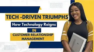 Tech Driven Triumphs: How technology reigns in Customer Relationship Management (CRM)