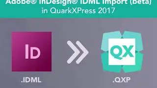Adobe InDesign IDML Import (beta) in QuarkXPress 2017 &ndash; English