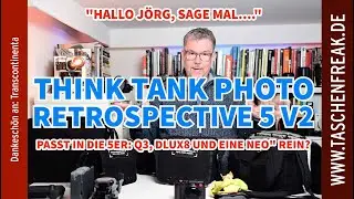 🎒 THINK TANK PHOTO Retrospective 5 V2.0 &ndash; passt da wirklich Q3 + D-Lux 8 + DJI Neo 2 rein? 🤔📸