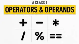 Operators & Operands | Part 1