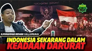 WASPADA!!! Indonesia Dalam Keadaan Darurat - Ustadz Muhammad Ridwan