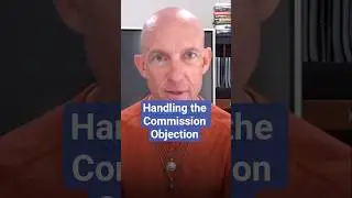 HOW TOP AGENTS HANDLE COMMISSION OBJECTIONS | Kevin Ray Ward #realestatesuccess #realestatecoaching