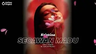 KRISTINA - SECAWAN MADU COVER | KOFLOW PROJECT VERSION | AI COVER