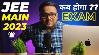 JEE Main 2023 Expected Date ? | JEE  Mains 2023