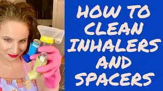 How to clean your inhaler and spacer
