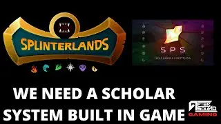 WE NEED A SCHOLAR SYSTEM BUILT IN GAME (SPLINTERLANDS)