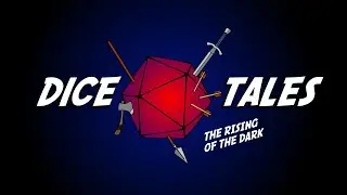 24.1 - Rising of the Dark - Part 1 | Dice Tales Live!
