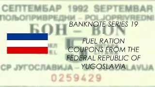 Banknote Series 19 - Fuel ration coupons from the Federal Republic of Yugoslavia