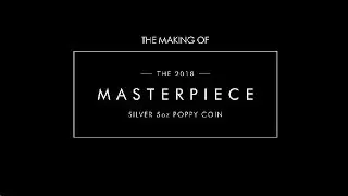 The making of the 2018 Masterpiece Poppy Coin