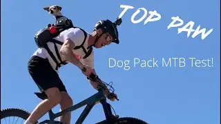 Top Paw - Dog Back Pack Carrier - First MTB Test!