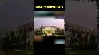 All about Sastra University, Thanjavur✅✅#shorts #sastra #sastrauniversity #thanjavur #engineering