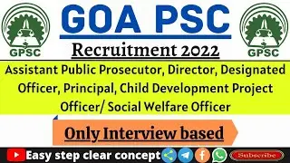Goa psc Recruitment 2022 | Goa public service commission 2022 | Goa psc 2022 |  Gpsc notification |