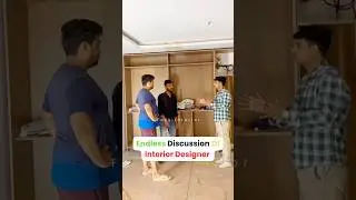 Endless Discussion & Efforts To Design Better Interior 🏡 #interiordesign #interiordreams