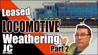 Weathering Locomotives - Leased Power (Part 2)