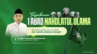 🔴 LIVE || TASYAKKURAN 1 ABAD NAHDLATUL ULAMA DI PONDOK PESANTREN NURUL QARNAIN