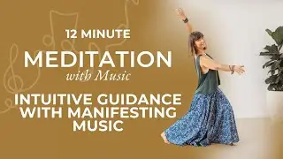 Meditation for Intuitive Guidance with Manifesting Music