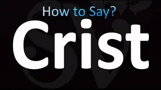 How to Pronounce Crist (CORRECTLY!)