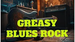 🎸 Greasy Backroom Blues Rock | Raw Vintage Guitar Groove