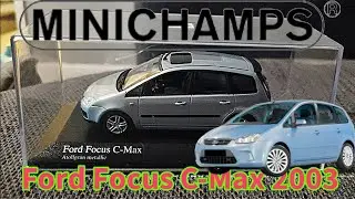 Minichamps 1/43 Ford Focus C-Max 2003 - 2010