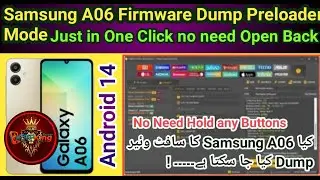 How to Read-Dump Samsung A06 firmware by unlock tool android 14 Mediatek Hel_Full- FRP KING.