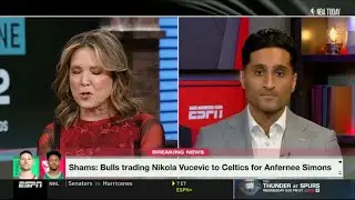 Shams [BREAKING NEWS] Bulls trade Nikola Vucevic to Celtics for Anfernee Simons | NBA TODAY