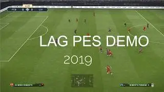 PES 2019 DEMO FIX LAG FPS/ SANGAT MUDAH