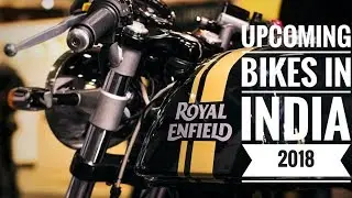 2018 | Upcoming Bikes in india 2018 | Top  upcoming motorcycles in india