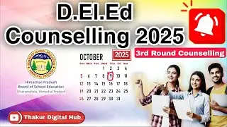 HPBOSE D.El.Ed Counselling 2025-27 | JBT Counselling 3rd Round| Latest Notification
